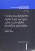 L'incidenza del diritto dell'Unione Europea sullo studio delle discipline giuridiche