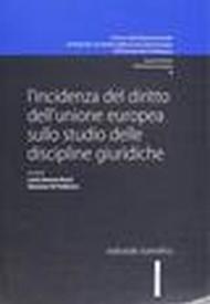 L'incidenza del diritto dell'Unione Europea sullo studio delle discipline giuridiche