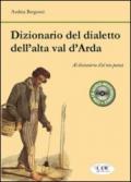 Dizionario del dialetto dell'alta Val d'Arda. Con CD Audio