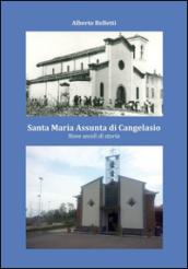 Santa Maria Assunta di Cangelasio. Nove secoli di storia