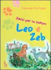 Amici per la zampa. Leo e Zeb