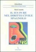 Il ius in re nel diritto civile spagnolo