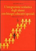 L'integrazione scolastica degli alunni con bisogni educativi speciali