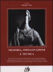 Memoria, immaginazione e tecnica