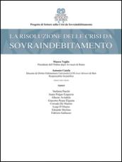 La risoluzione delle crisi da sovraindebitamento