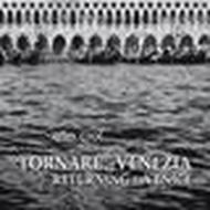 Tornare a Venezia-Returning to Venice