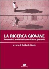 La ricerca giovane. Percorsi di analisi della condizione giovanile