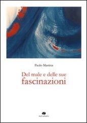 Del male e delle sue fascinazioni