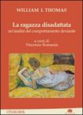 La ragazza disadattata. Un'analisi del comportamento deviante