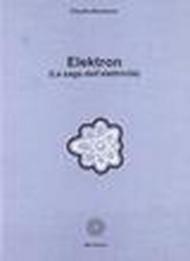 Elektron. La saga dell'elettricità