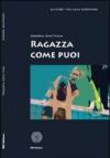Ragazza come puoi