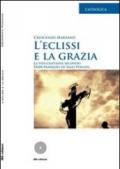 L'eclissi e la grazia. La vita cristiana secondo Dom François de Sales Pollien