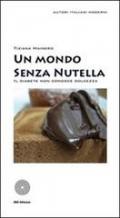 Un mondo senza Nutella. Il diabete non conosce dolcezza