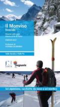 Il Monviso freeride. Itinerari sulla neve intorno al re di pietra