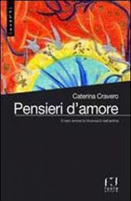 Pensieri d'amore. Il vero amore lo riconosci nell'anima