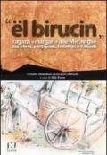 «El birucin». Ragazzi «Margari» alle meraviglie tra ebrei, partigiani, tedeschi e fascisti