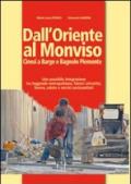 Dall'Oriente al Monviso. Cinesi a Barge e Bagnolo Piemonte. Una integrazione tra leggende metropolitane e fattori attrattivi, lavoro, salute e servizi sociosanitari