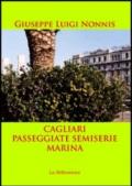 Cagliari-Passeggiate semiserie-Marina