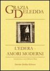 L'edera. Amori moderni