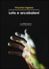 Loto e arcobaleni