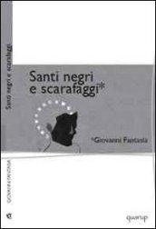 Santi negri e scarafaggi