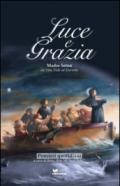 Luce e grazia. Madre Seton su vita, fede e eternità. Pensieri quotidiani