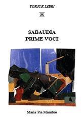 Sabaudia. Prime voci. Con CD Audio