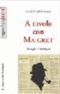 A tavola con Maigret, intrigi e intingoli (Leggere è un gusto)
