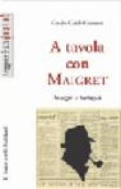 A tavola con Maigret, intrigi e intingoli (Leggere è un gusto)