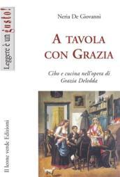 A tavola con Grazia (Leggere è un gusto)