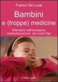 Bambini e troppe medicine (Il bambino naturale)