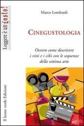 Cinegustologia. Ovvero come descrivere i vini con le sequenze della settima arte