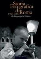 Storia fotografica di Roma 1987-2000. Da tangentopoli al giubileo