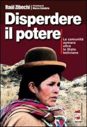 Disperdere il potere. Le comunità Aymara oltre lo stato boliviano