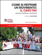 Come si reprime un movimento: il caso TAV