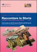 Raccontare la storia. Per la Scuola media. 3.L'età moderna: da XV secolo all'inizio del XIX secolo