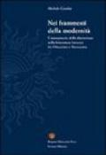 Nei frammenti della modernità. L'immaginario della distruzione nella letteratura francese fra Ottocento e Novecento