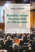 Repetita iuvant. Mnemotecniche del film narrativo