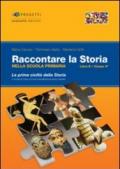 Raccontare la storia. Libro B. Per la 4ª classe elementare