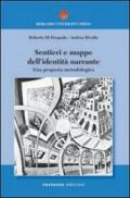 Sentieri e mappe dell'identità narrante. Una proposta metodologica