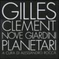 Nove giardini planetari. Ediz. illustrata