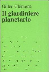 Giardiniere planetario (Il)