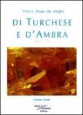 Di turchese e d'ambra