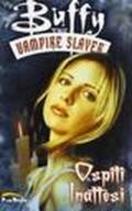 Ospiti inattesi. Buffy. The vampire slayer