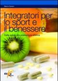 Integratori per lo sport e il benessere