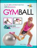 Gym ball. La nuova dimensione dell'allenamento