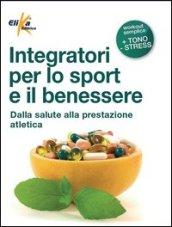 Integratori per lo sport e il benessere