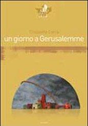 Un giorno a Gerusalemme