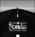 Roads. Immagini ed appunti di viaggio ai bordi e lungo le strade del mondo