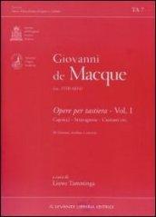 Opere per tastiera. 1.Capricci, stravaganze, canzoni